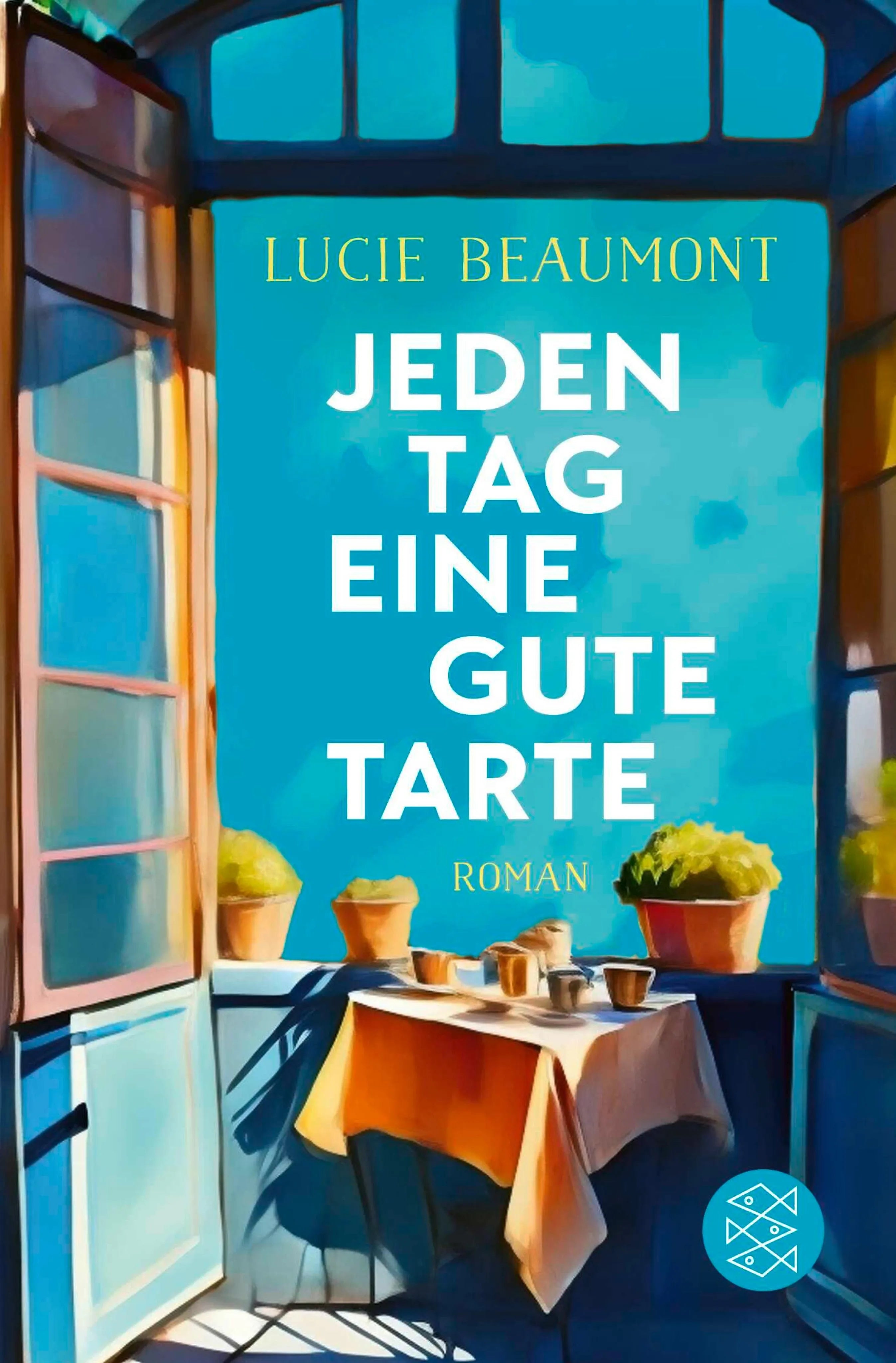 Cover: Jeden Tag eine gute Tarte (E-Book) von Lucie Beaumont