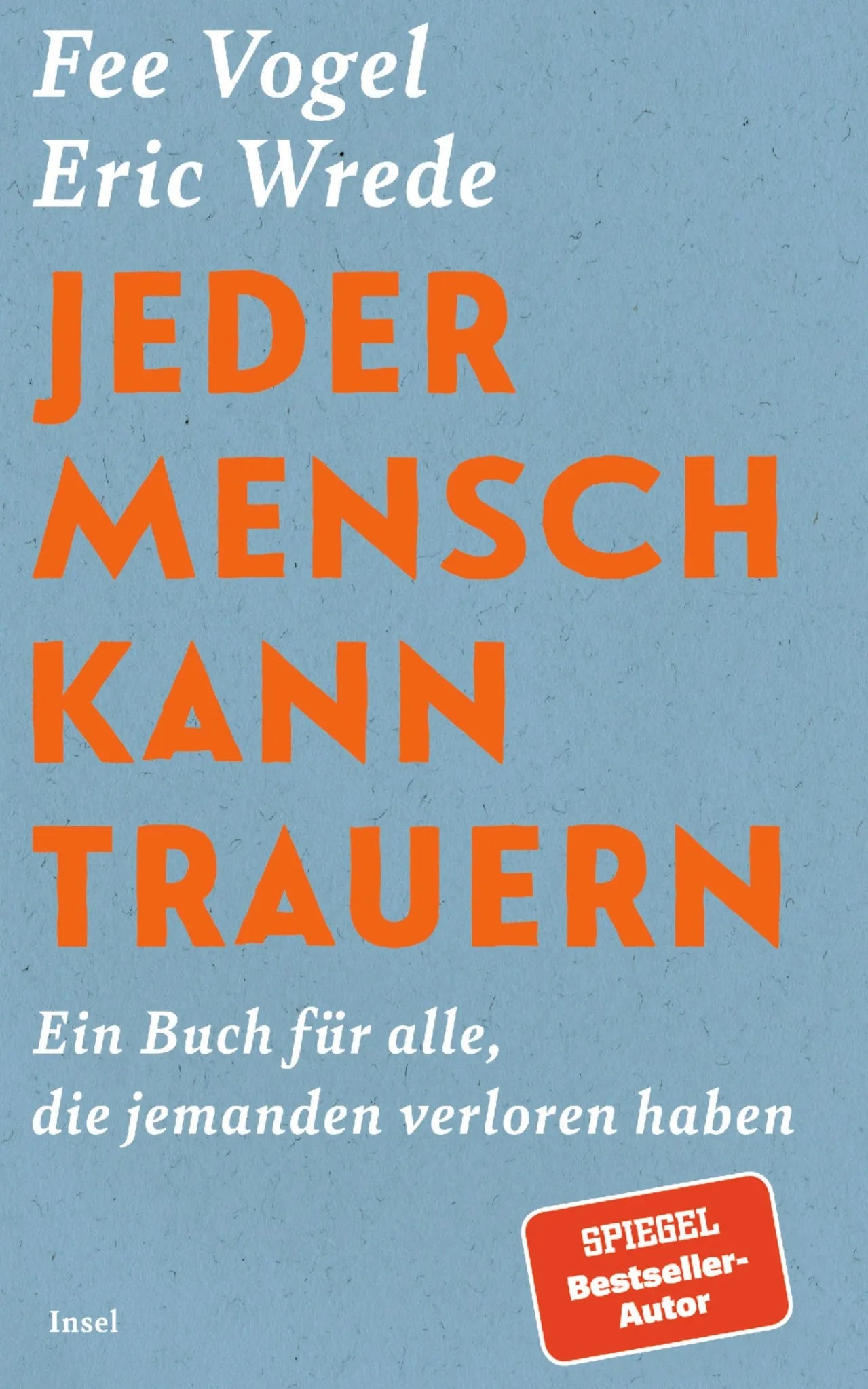 Cover: Jeder Mensch kann trauern (Paperback) von Eric Wrede