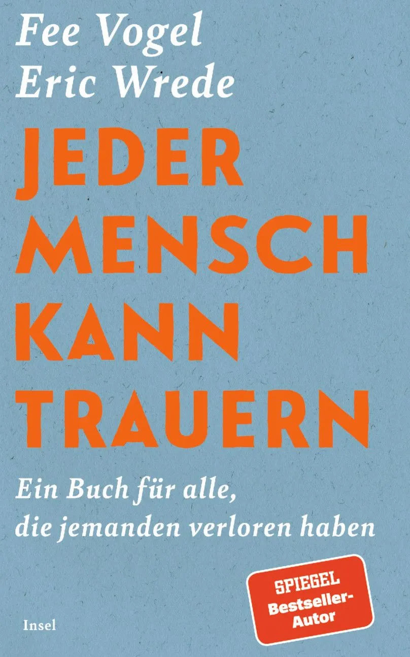 Cover: Jeder Mensch kann trauern (Paperback) von Eric Wrede