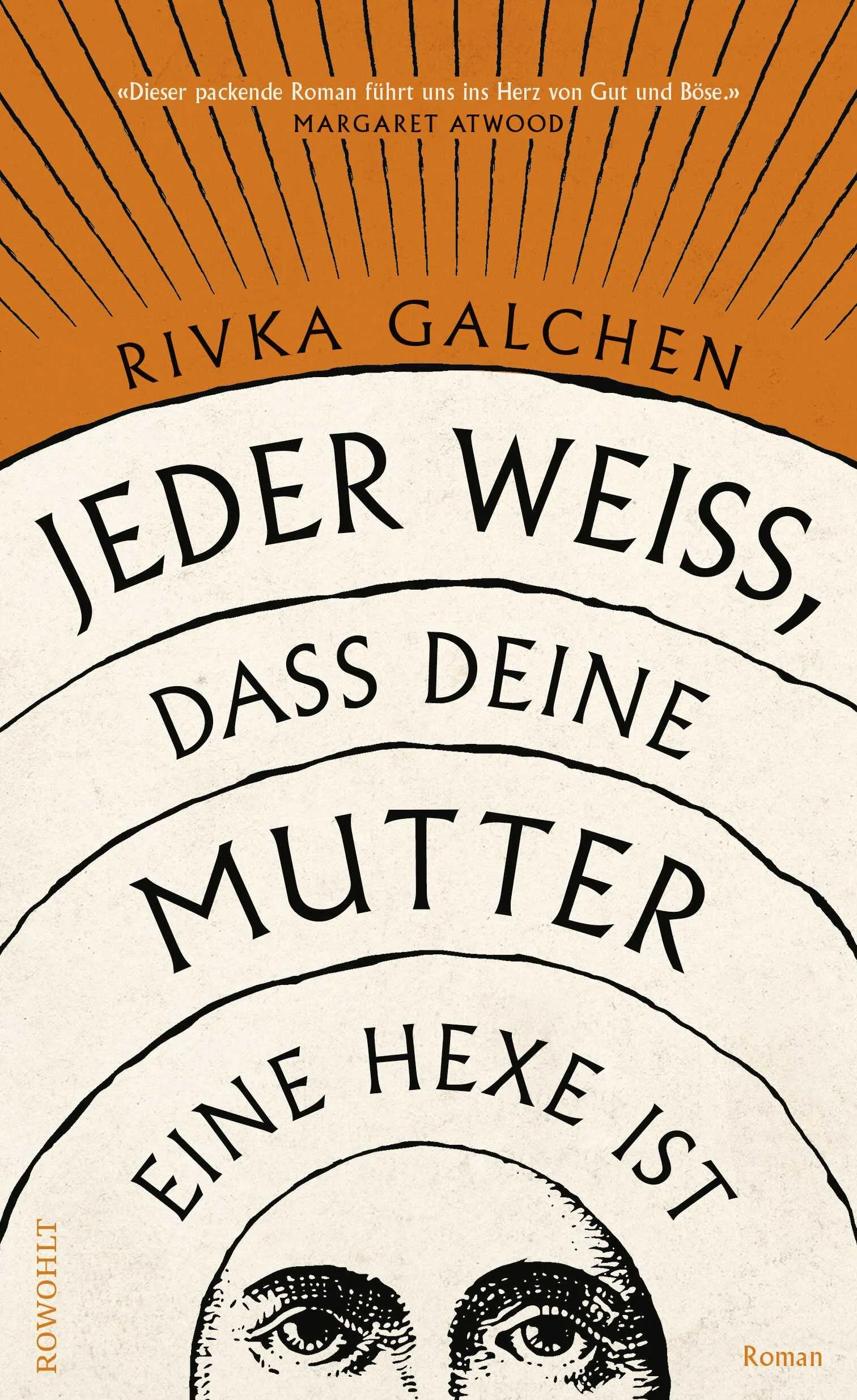 Buchcover von 'Jeder weiß, dass deine Mutter eine Hexe ist' - Gebundene Ausgabe von Rivka Galchen