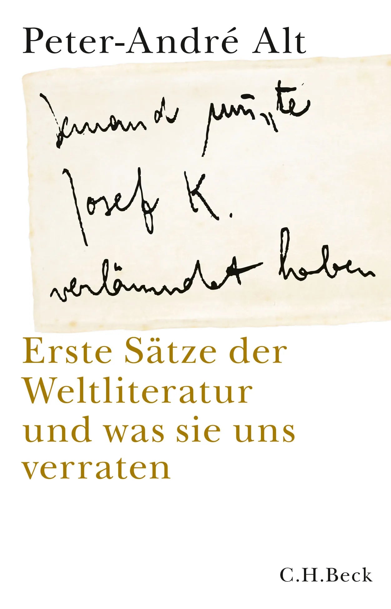 Buchcover von ''Jemand musste Josef K. verleumdet haben …'' - Gebundene Ausgabe von Peter-André Alt