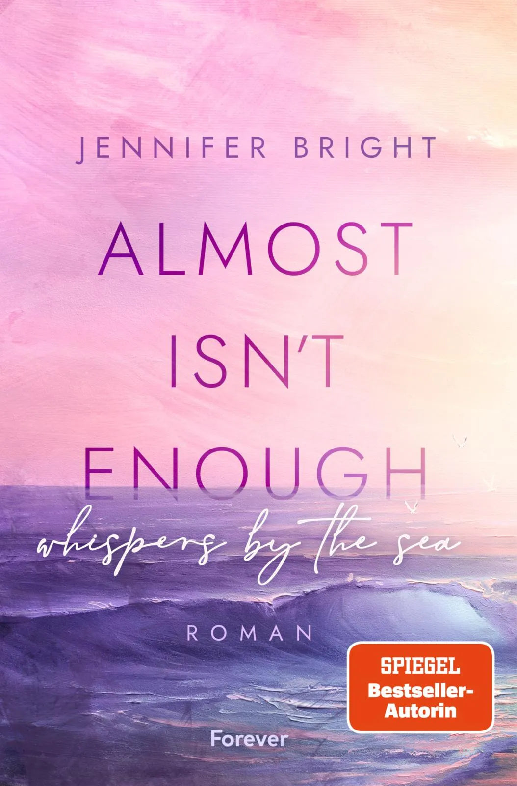 Produktansicht: Almost isn't enough. Whispers by the Sea (Paperback)