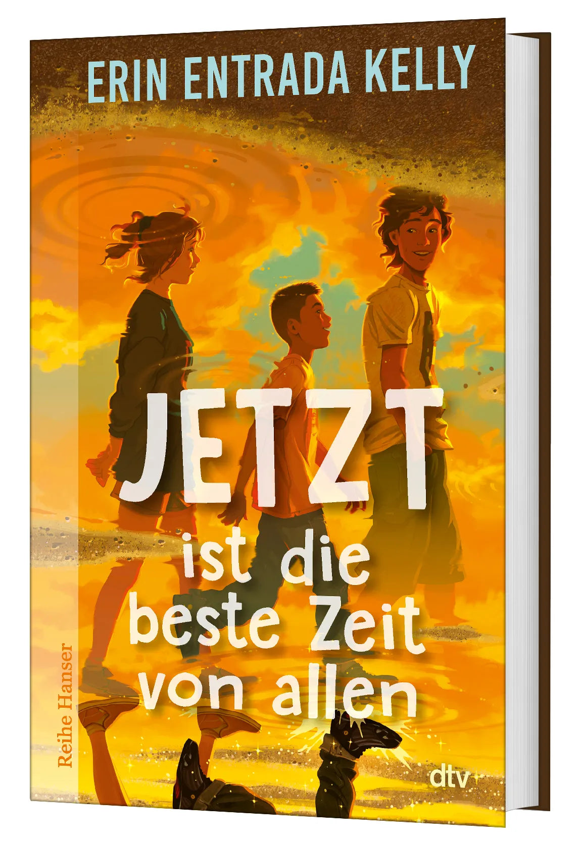Erin Entrada Kelly - Jetzt ist die beste Zeit von allen