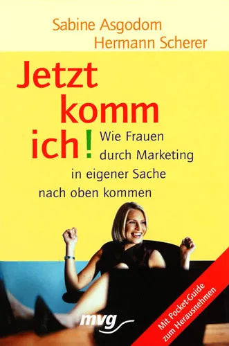 Buchcover von 'Jetzt komm ich!' - Gebundene Ausgabe von Sabine Asgodom