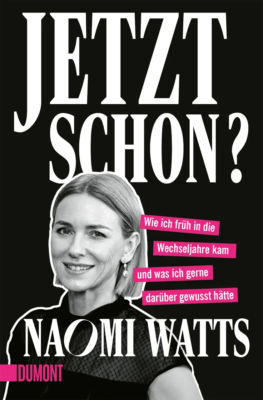 Cover: Jetzt schon? (Taschenbuch) von Naomi Watts