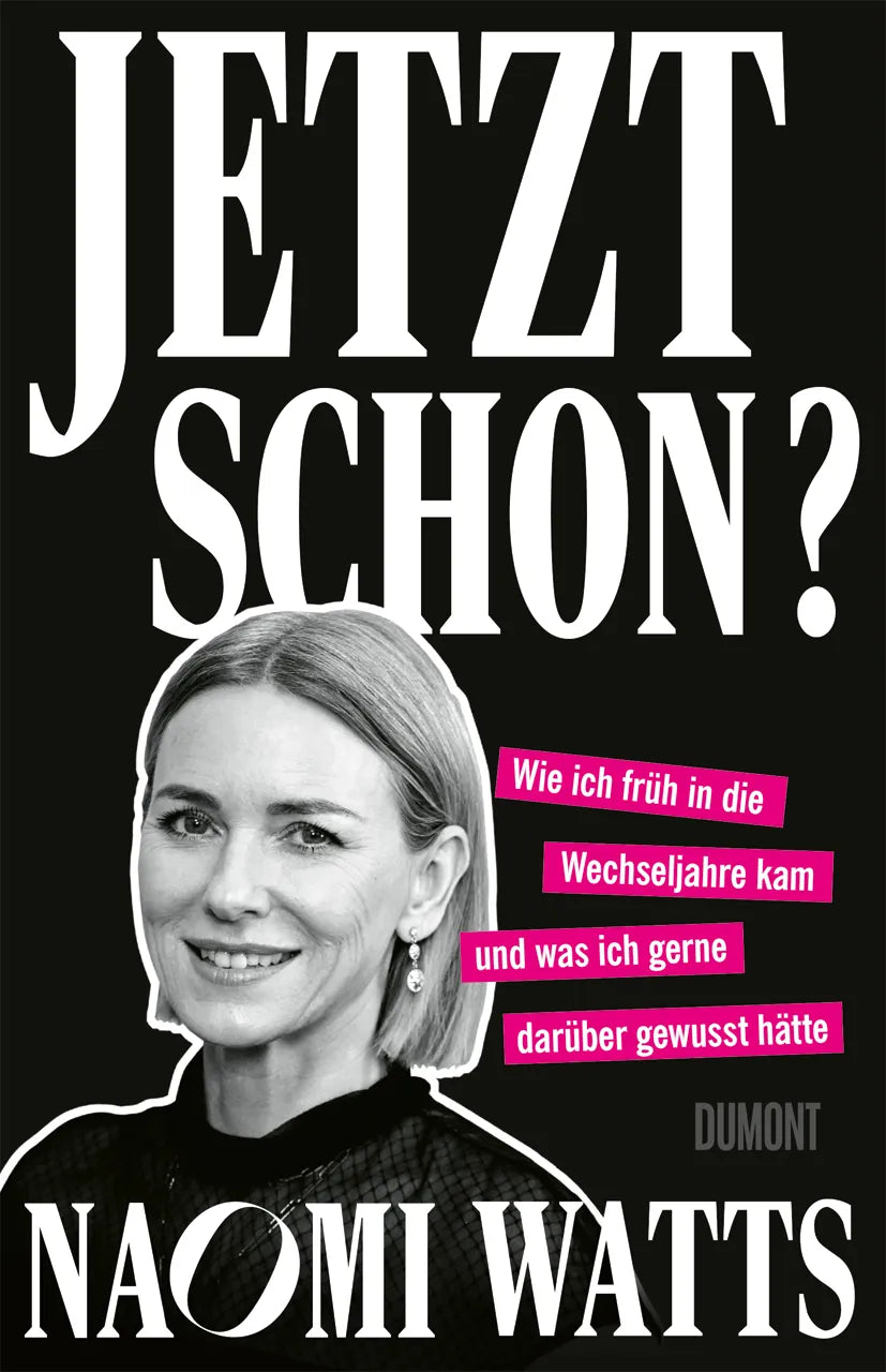 Cover: Jetzt schon? (Paperback) von Naomi Watts