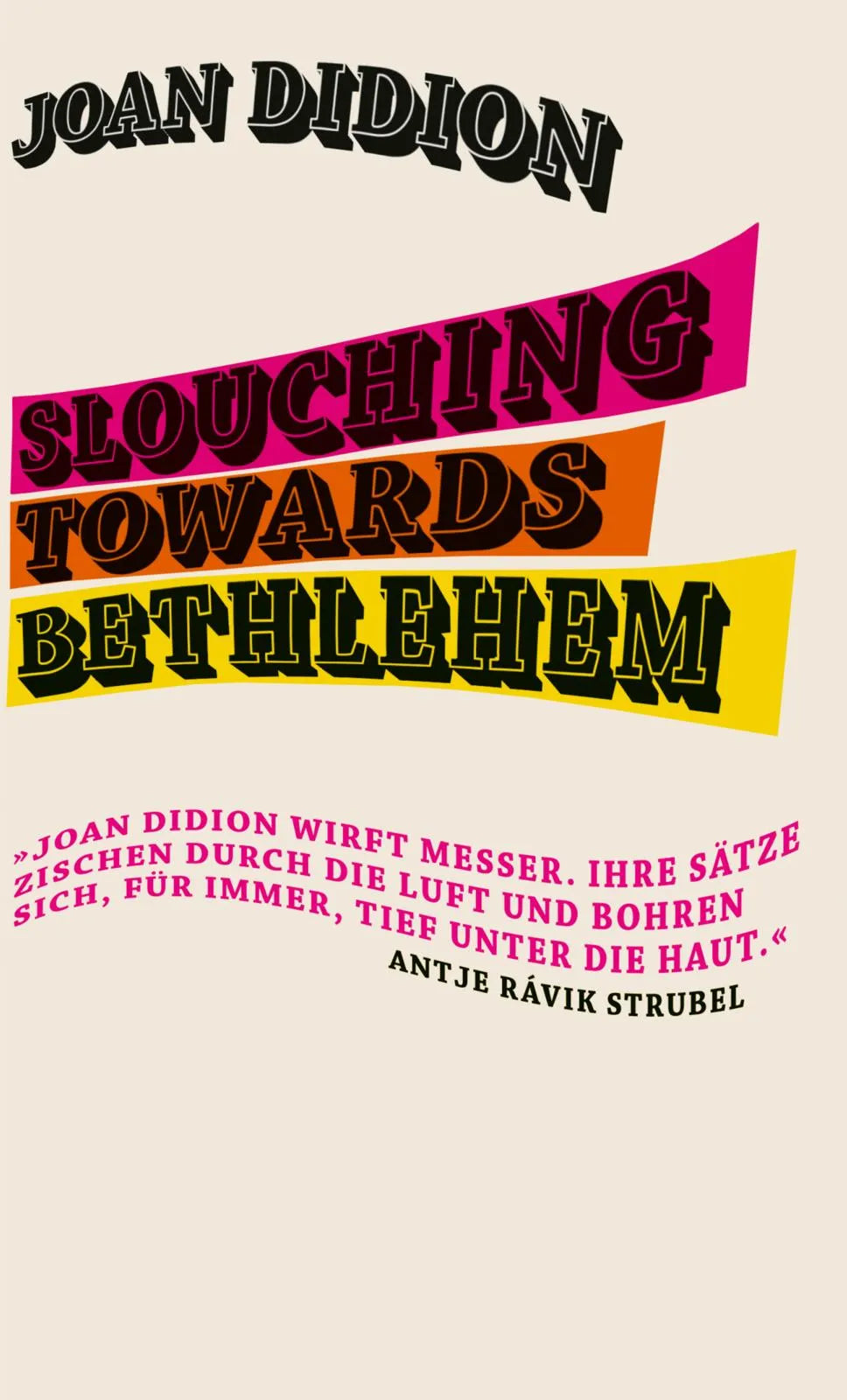 Produktansicht: Slouching Towards Bethlehem (Gebundene Ausgabe)