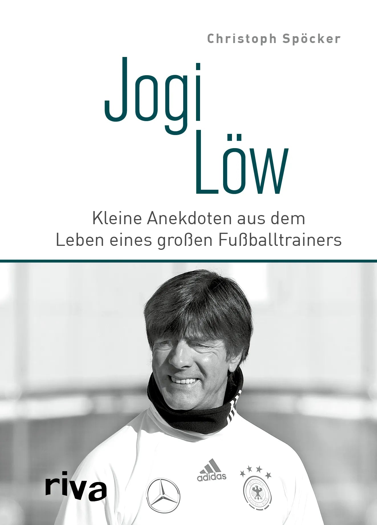 Buchcover von 'Jogi Löw' - Gebundene Ausgabe von Christoph Spöcker