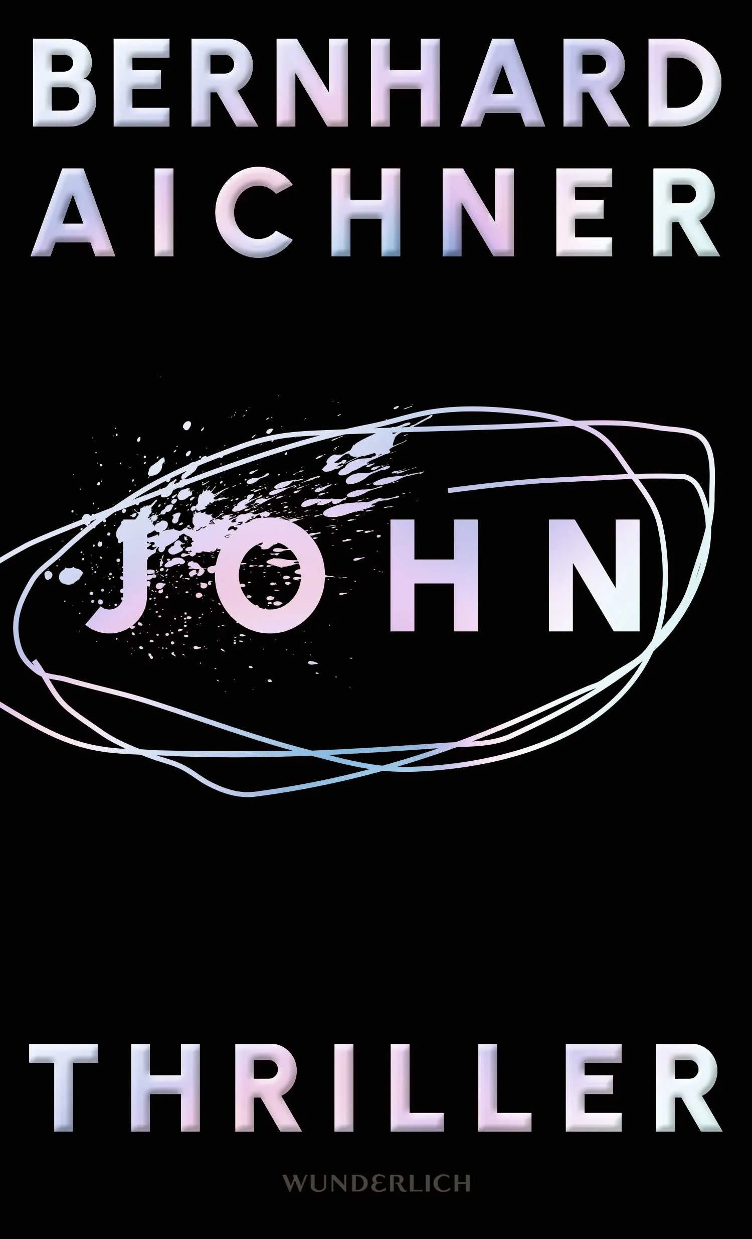 Buchcover von 'John' - Gebundene Ausgabe von Bernhard Aichner