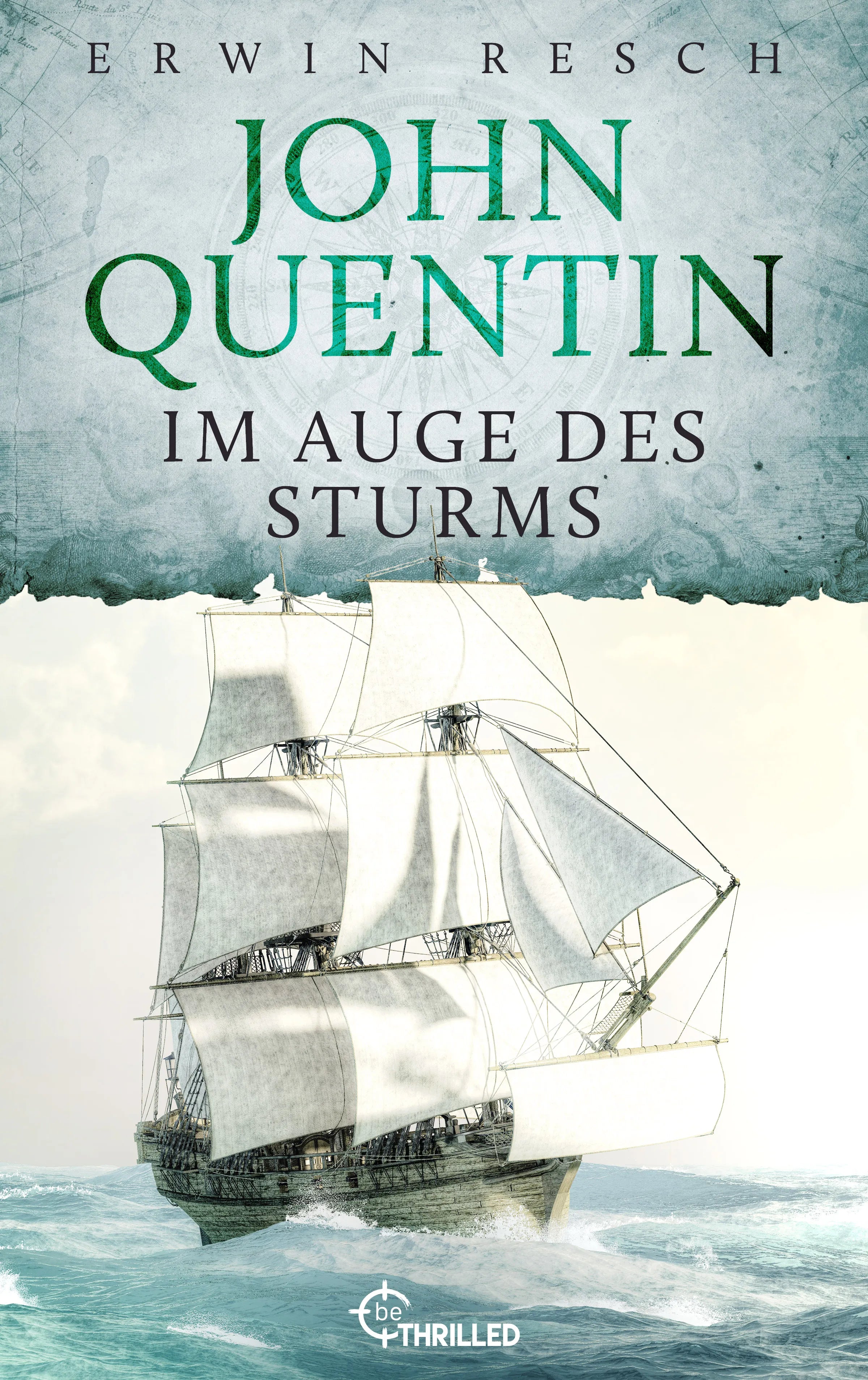 Cover: John Quentin - Im Auge des Sturms (E-Book) von Erwin Resch