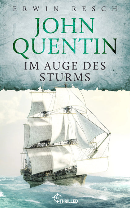 Cover: John Quentin - Im Auge des Sturms (E-Book) von Erwin Resch