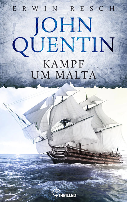 Cover: John Quentin - Kampf um Malta (E-Book) von Erwin Resch