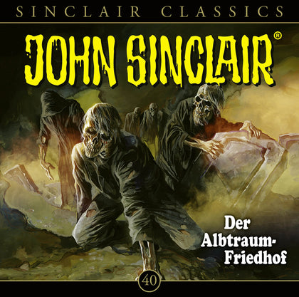 Buchcover von 'John Sinclair Classics - Folge 40' - Hörbuch (CD) von Jason Dark