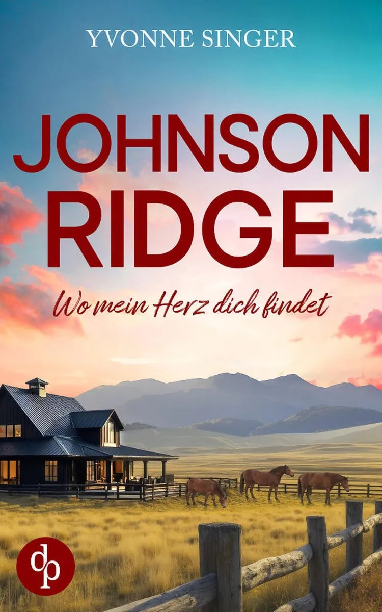 Cover: Johnson Ridge - Wo mein Herz dich findet | Eine cozy Small Town-Romance (E-Book) von Yvonne Singer
