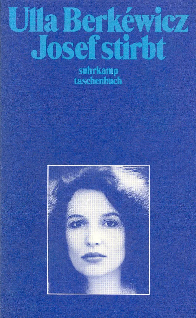 Buchcover von 'Josef stirbt' - Taschenbuch von Ulla Berkéwicz