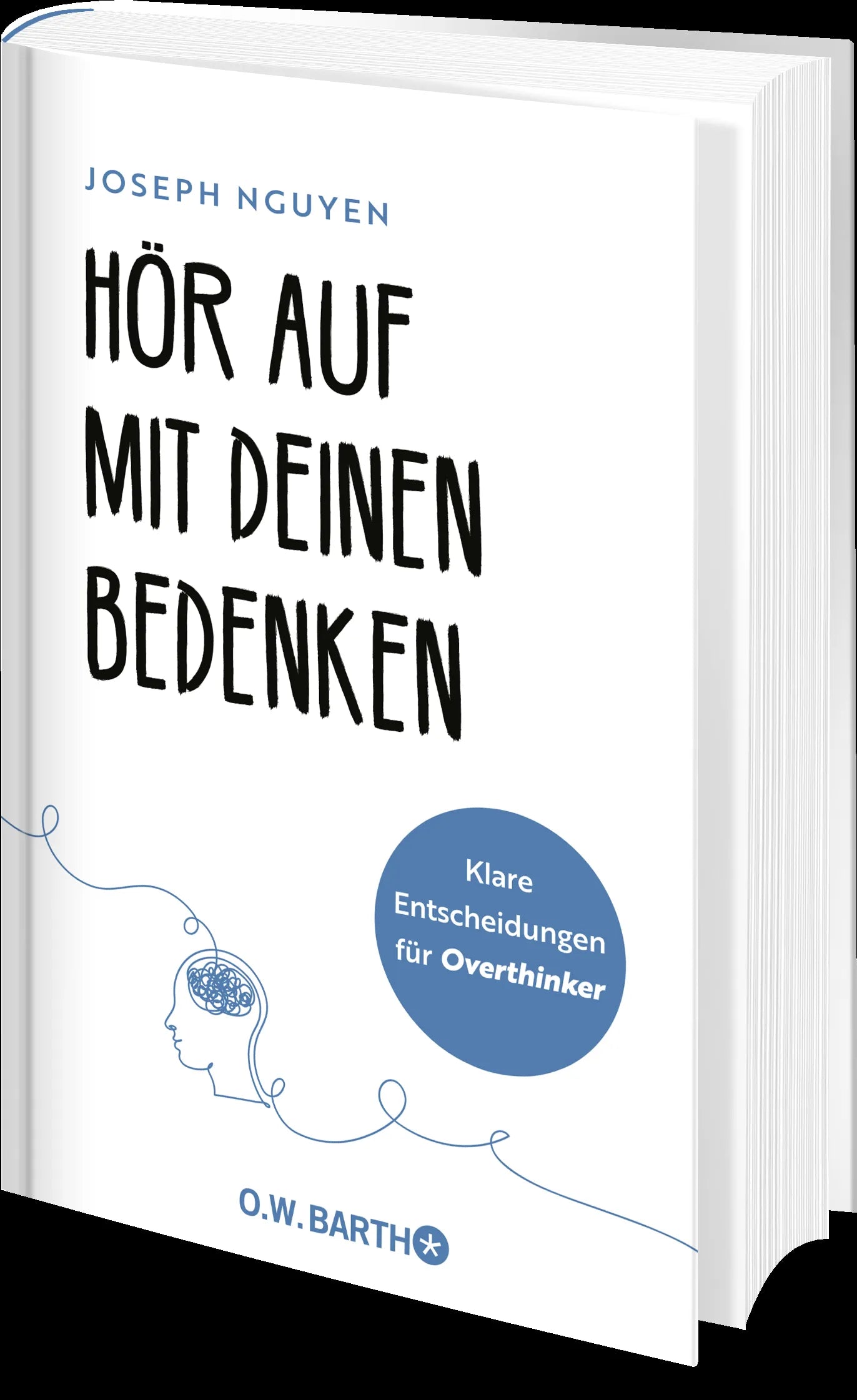 Produktansicht: Hör auf mit deinen Bedenken (Gebundene Ausgabe)