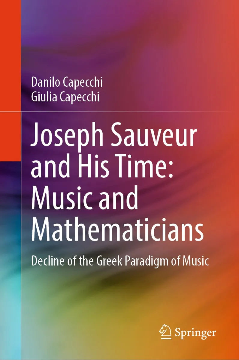 Cover: Joseph Sauveur and His Time: Music and Mathematicians (E-Book) von Danilo Capecchi