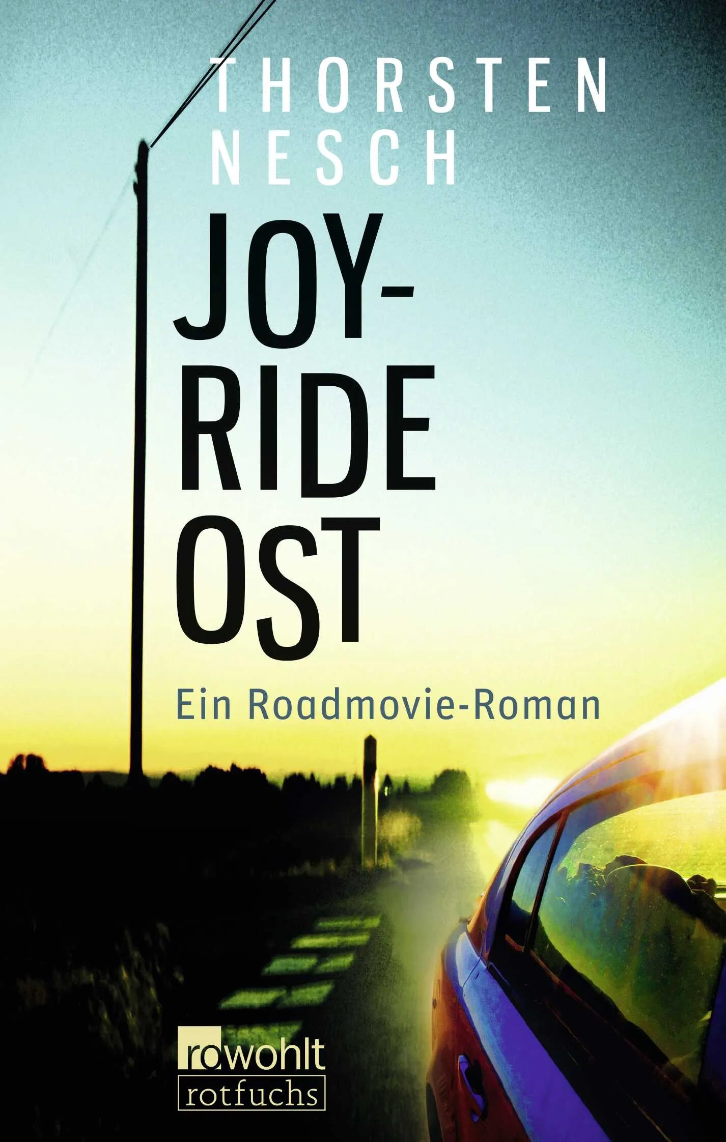 Buchcover von 'Joyride Ost' - Taschenbuch von Thorsten Nesch