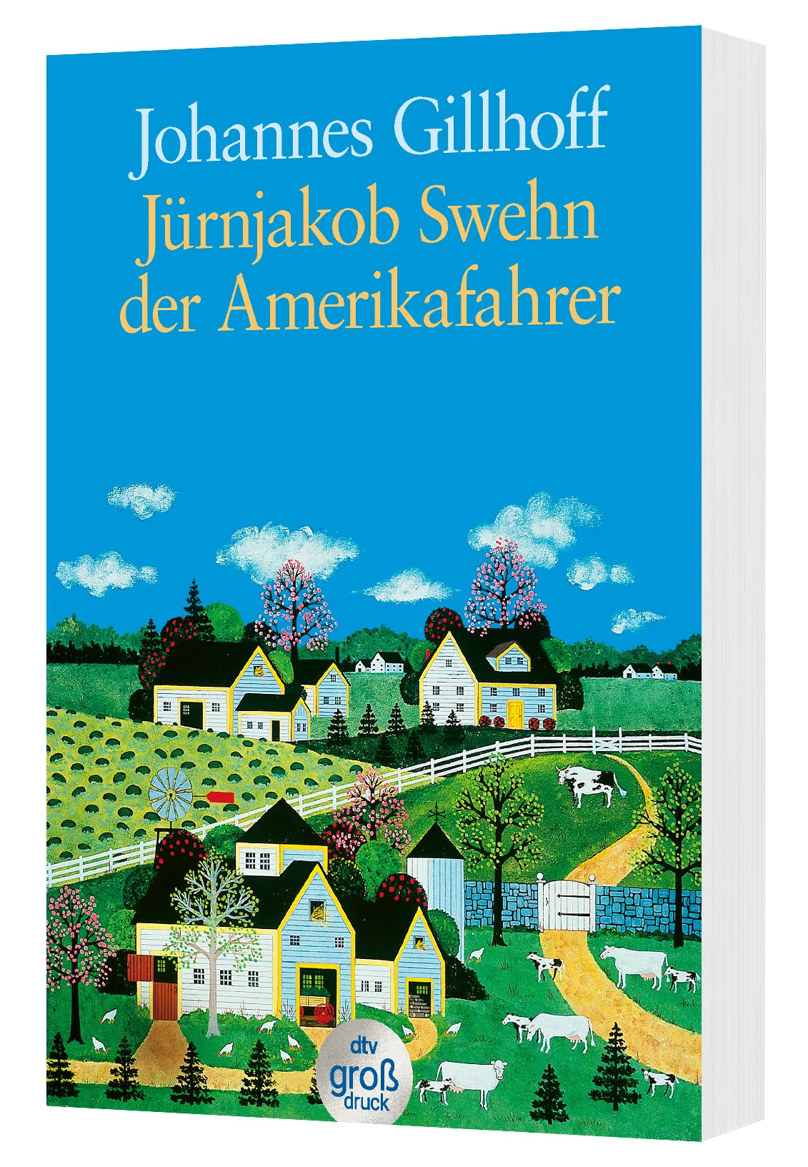 Johannes Gillhoff - Jürnjakob Swehn der Amerikafahrer