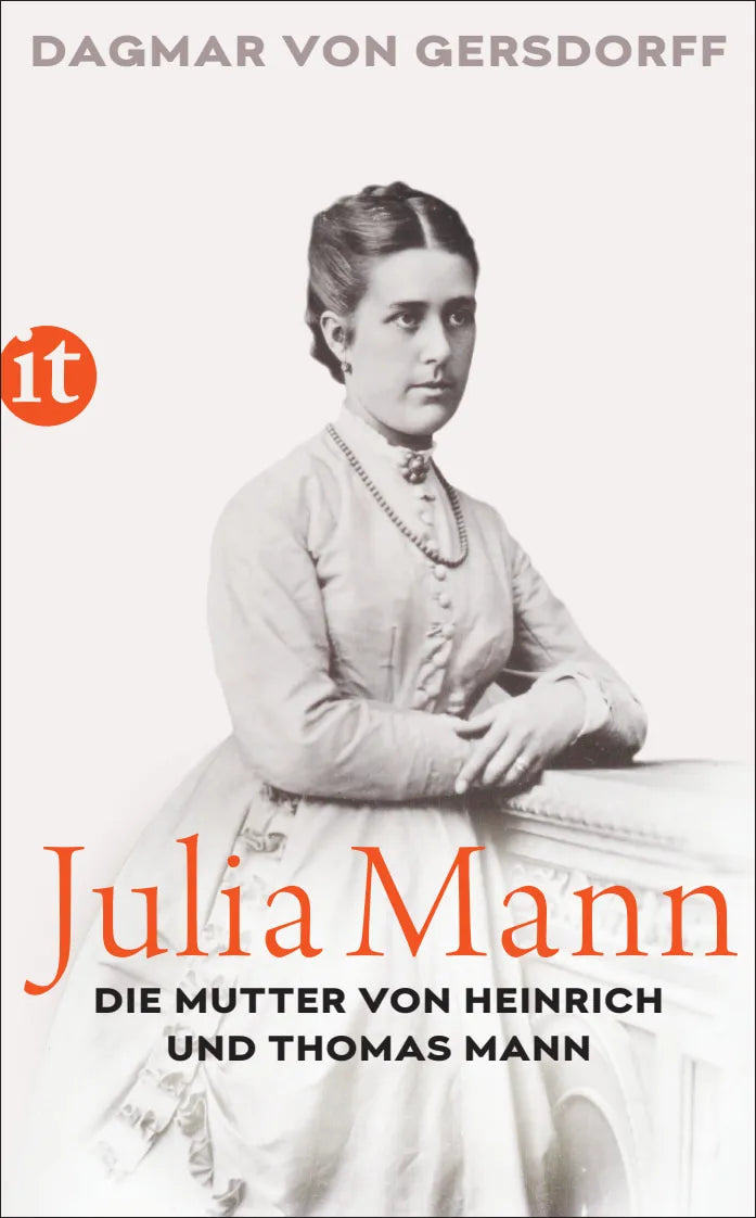 Buchcover von 'Julia Mann, die Mutter von Heinrich und Thomas Mann' - Taschenbuch von Dagmar Gersdorff