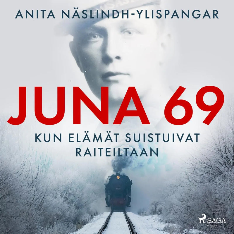 Juna 69 - kun elämät suistuivat raiteiltaan