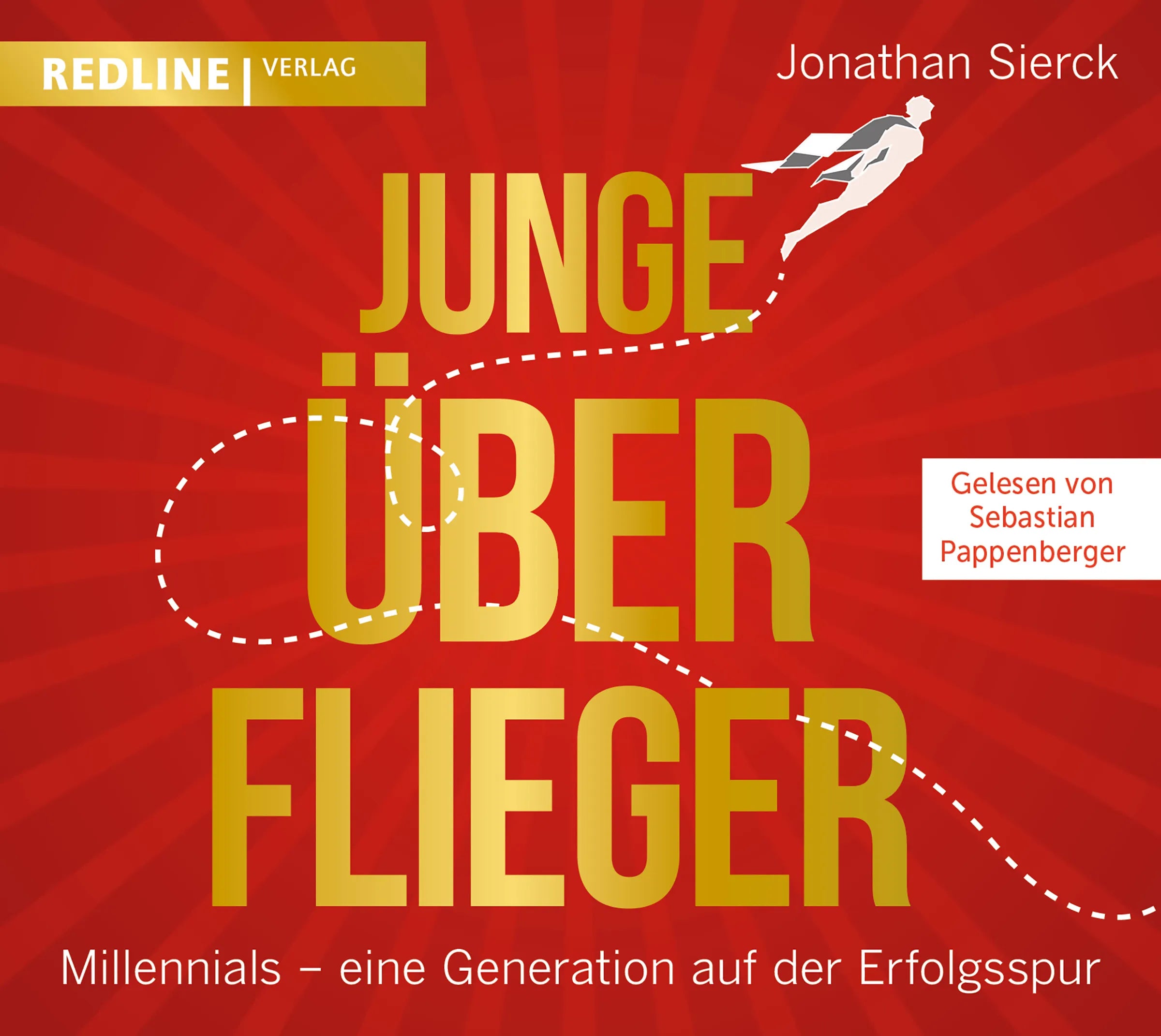 Buchcover von 'Junge Überflieger' - Hörbuch (CD) von Jonathan Sierck