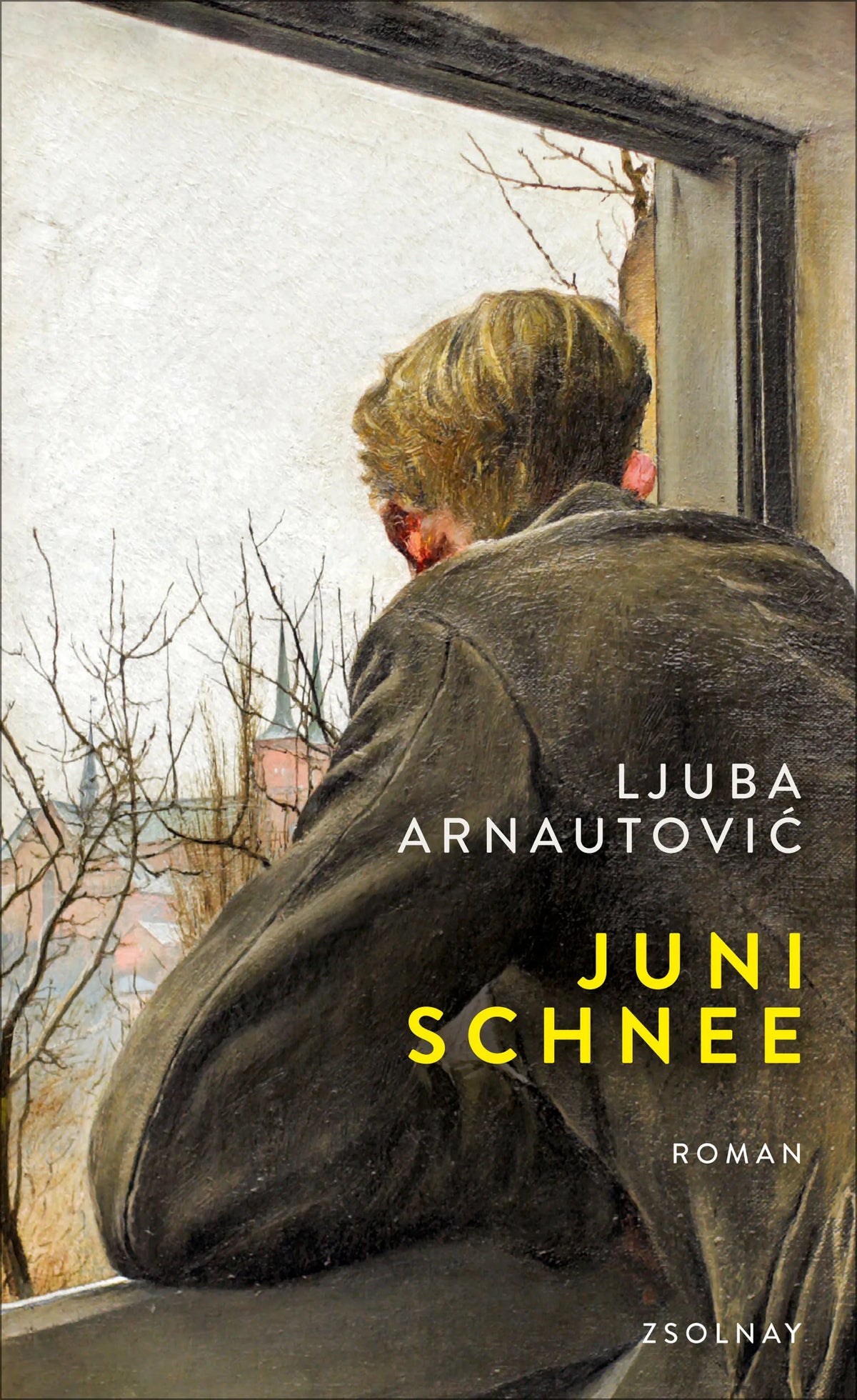 Buchcover von 'Junischnee' - Gebundene Ausgabe von Ljuba Arnautovic
