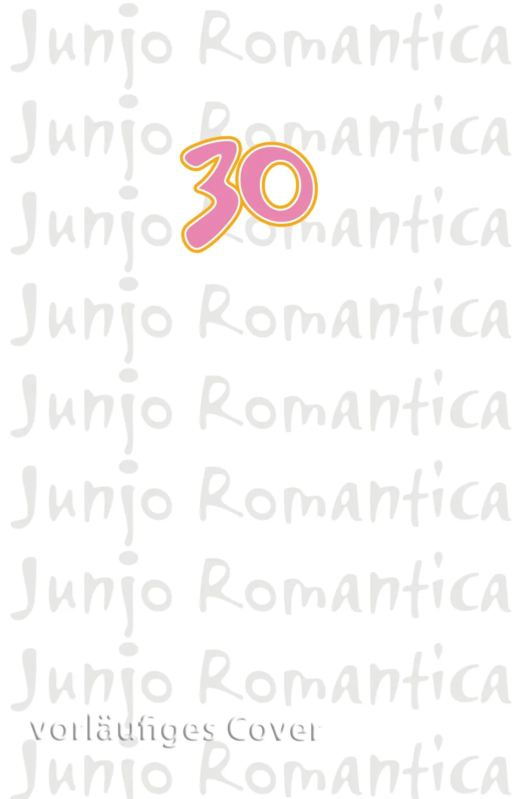 Cover: Junjo Romantica 30 (Taschenbuch) von Shungiku Nakamura