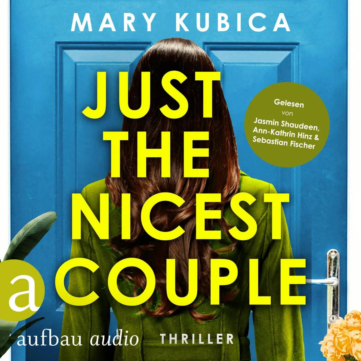 Cover: Just the nicest Couple - Du wirst die Wahrheit fürchten (Hörbuch Download) von Mary Kubica
