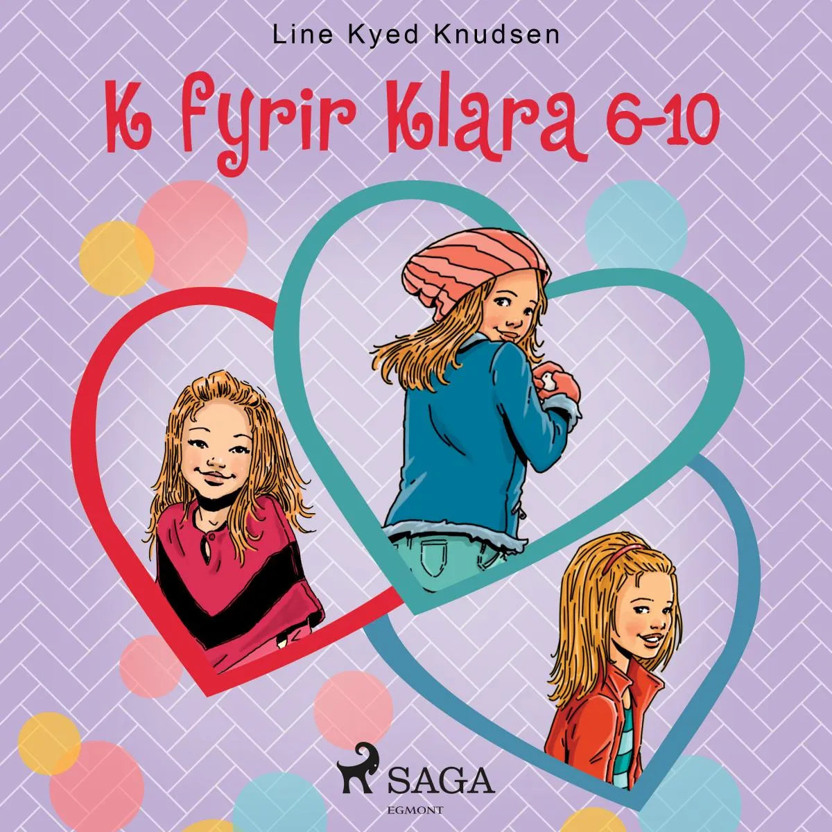 Cover: K fyrir Klara 6-10 (Hörbuch Download) von Line Kyed Knudsen