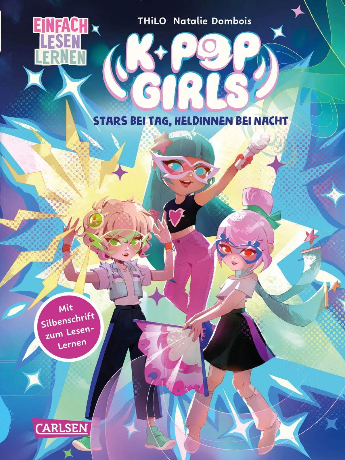 Cover: K-Pop Girls: Stars am Tag, Heldinnen bei Nacht (Hardcover) von THiLO