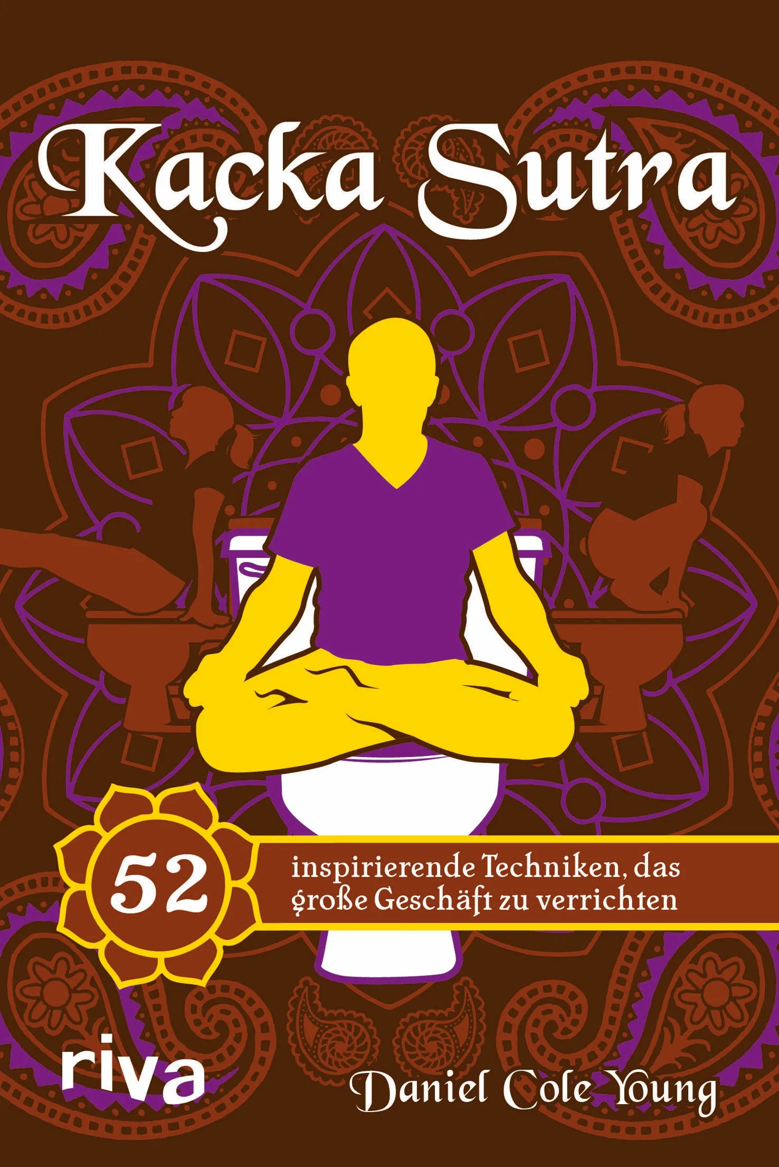 Buchcover von 'Kacka Sutra' - Gebundene Ausgabe von Daniel Cole Young