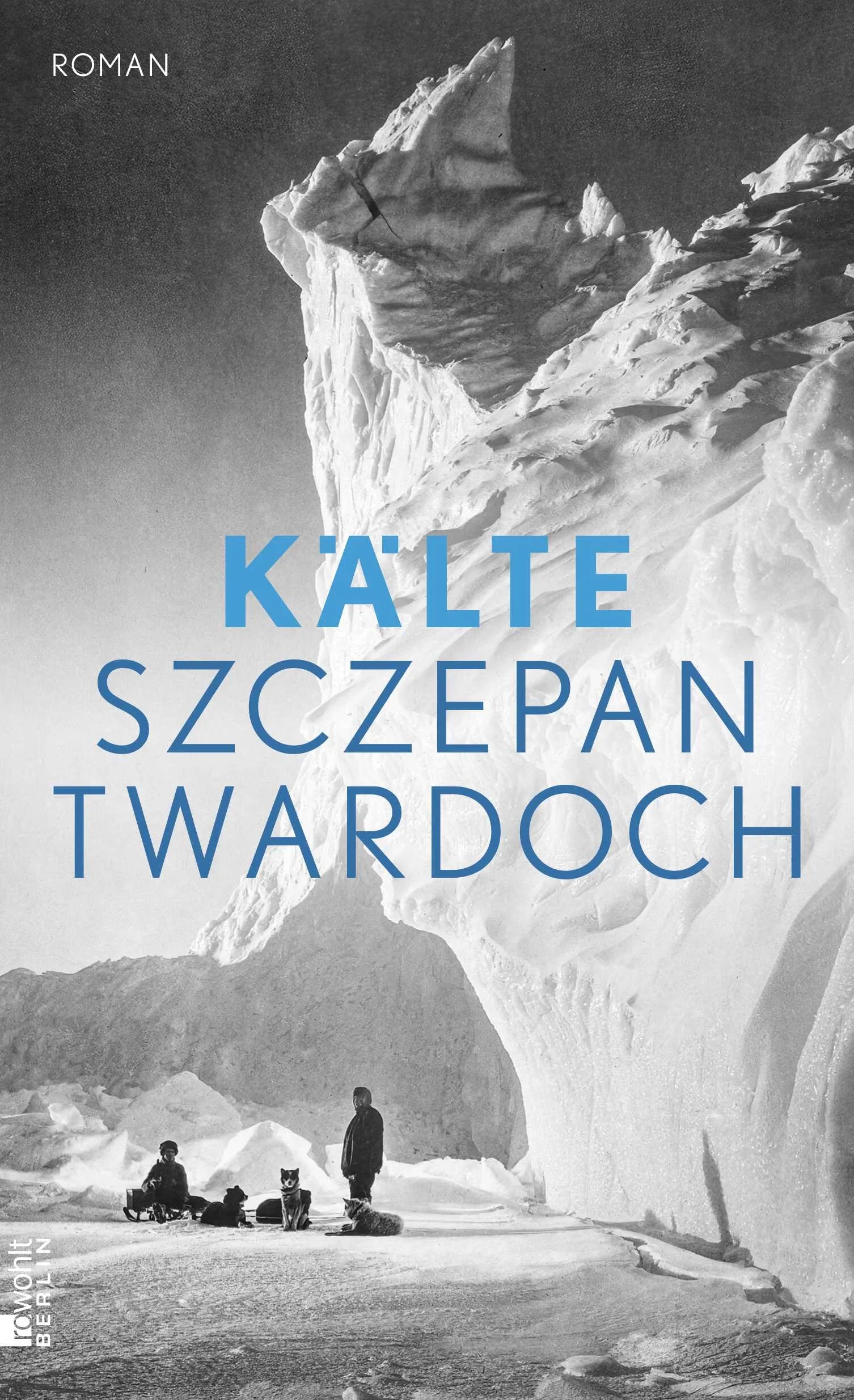 Buchcover von 'Kälte' - Gebundene Ausgabe von Szczepan Twardoch