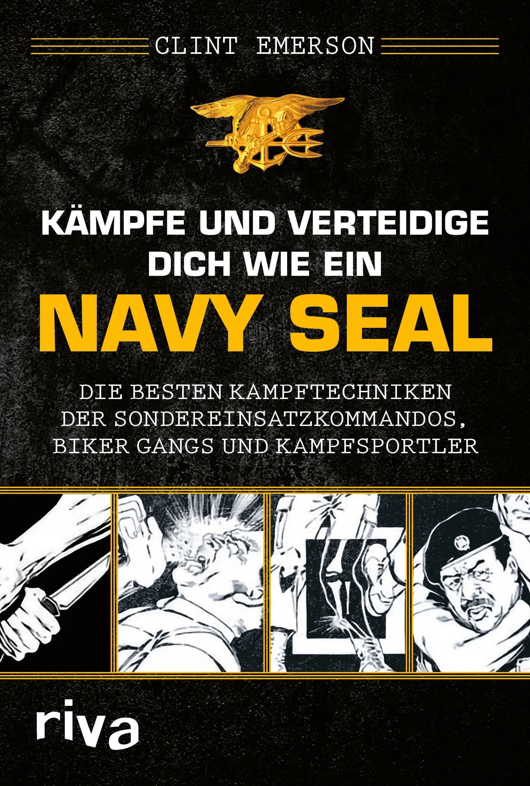 Buchcover von 'Kämpfe und verteidige dich wie ein Navy SEAL' - Taschenbuch von Clint Emerson