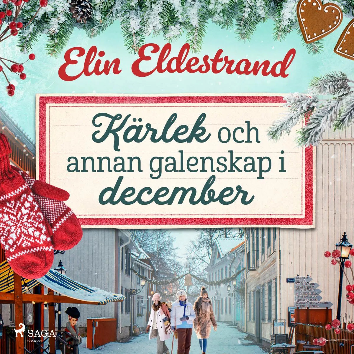 Cover: Kärlek och annan galenskap i december (Hörbuch Download) von Elin Eldestrand