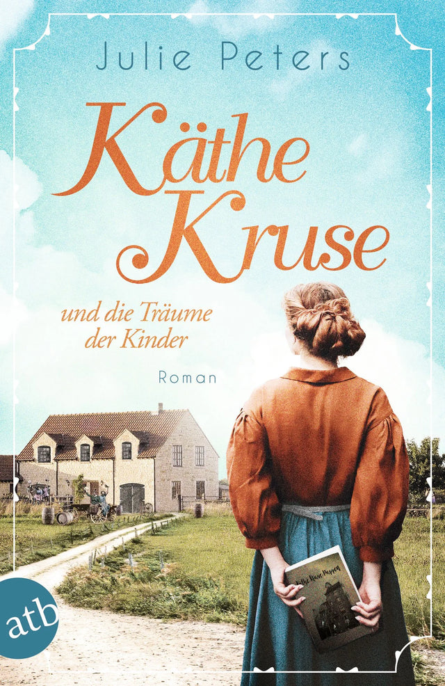 Buchcover von 'Käthe Kruse und die Träume der Kinder' - Taschenbuch von Julie Peters