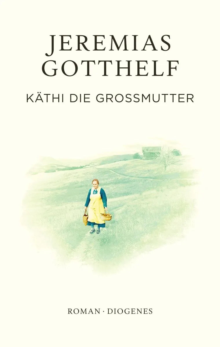 Cover: Käthi die Großmutter (E-Book) von Jeremias Gotthelf