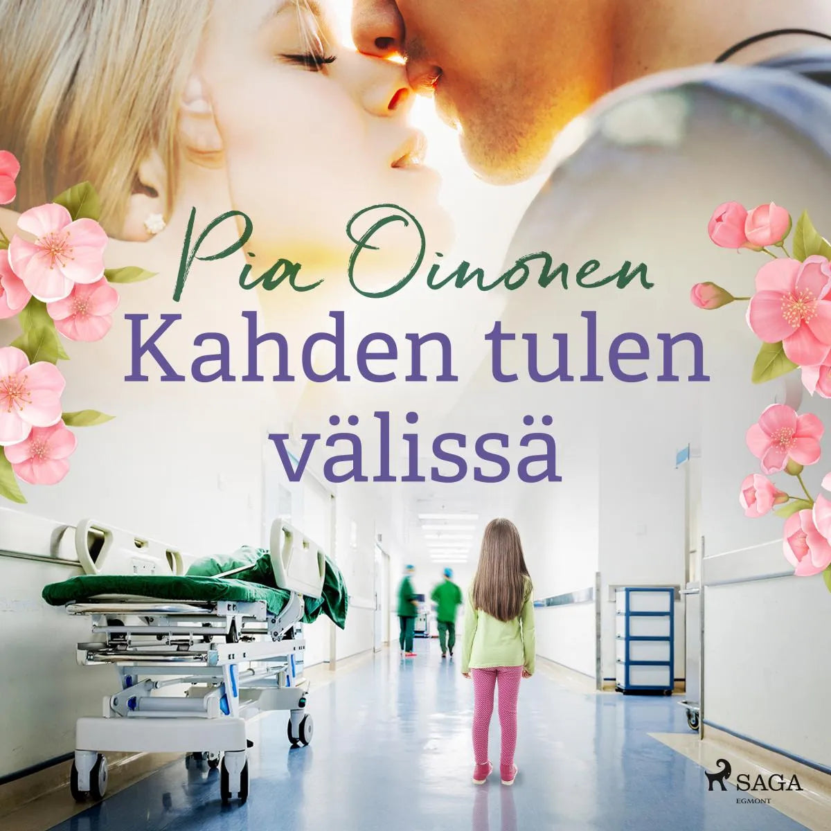 Cover: Kahden tulen välissä (Hörbuch Download) von Pia Oinonen