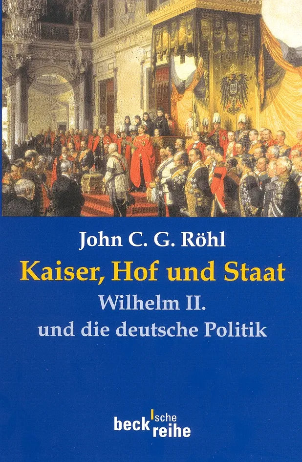 Buchcover von 'Kaiser, Hof und Staat' - Taschenbuch von John C.G. Röhl