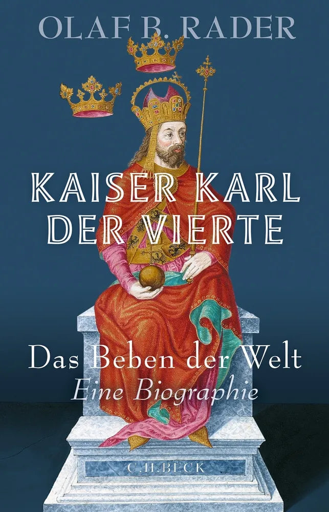 Cover: Kaiser Karl der Vierte (E-Book) von Olaf B. Rader