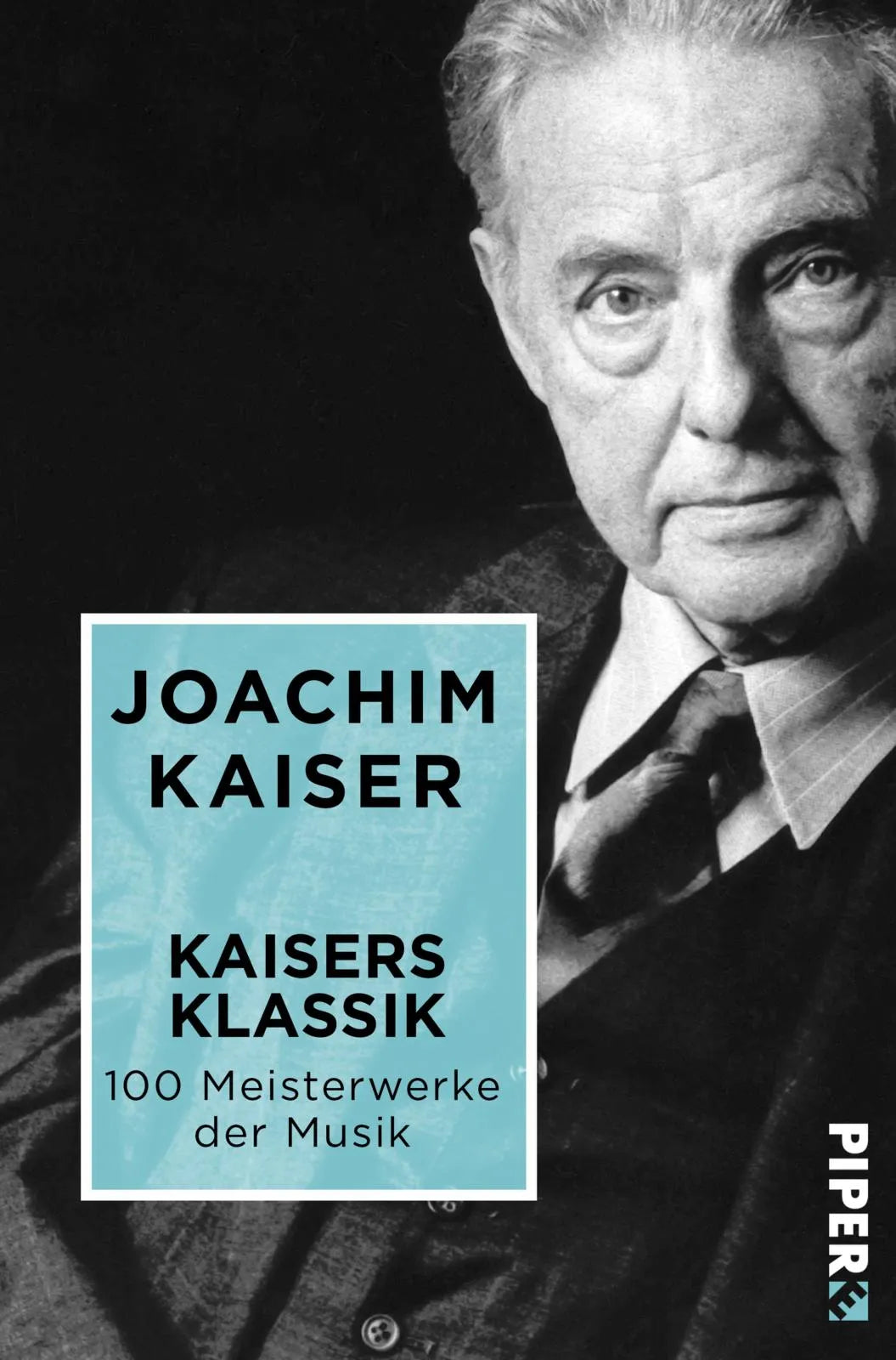 Buchcover von 'Kaisers Klassik' - Taschenbuch von Joachim Kaiser