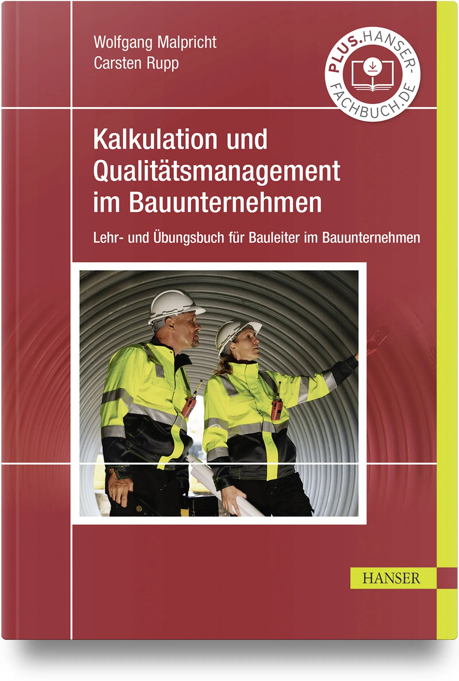 Cover: Kalkulation und Qualitätsmanagement im Baubetrieb (Hardcover) von Wolfgang Malpricht