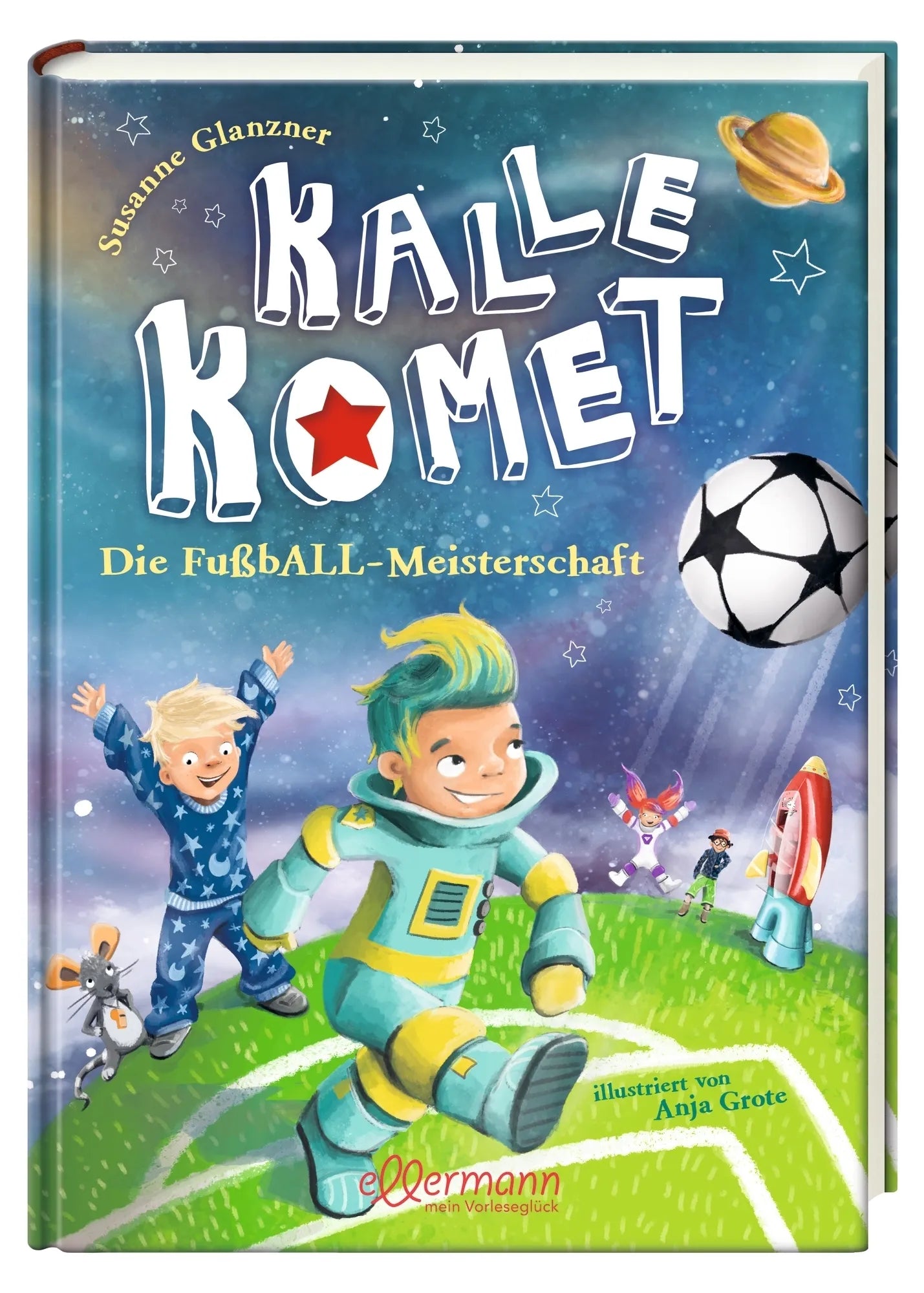 Produktansicht: Kalle Komet 3. Die FußbALL-Meisterschaft (Gebundene Ausgabe)