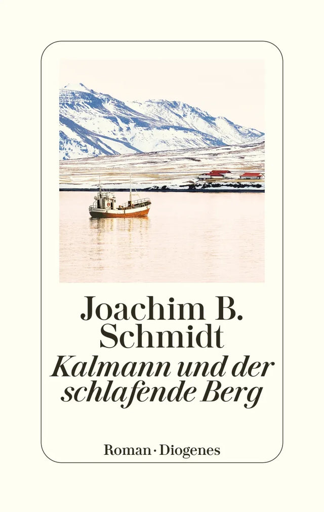 Buchcover von 'Kalmann und der schlafende Berg' - Gebundene Ausgabe von Joachim B. Schmidt