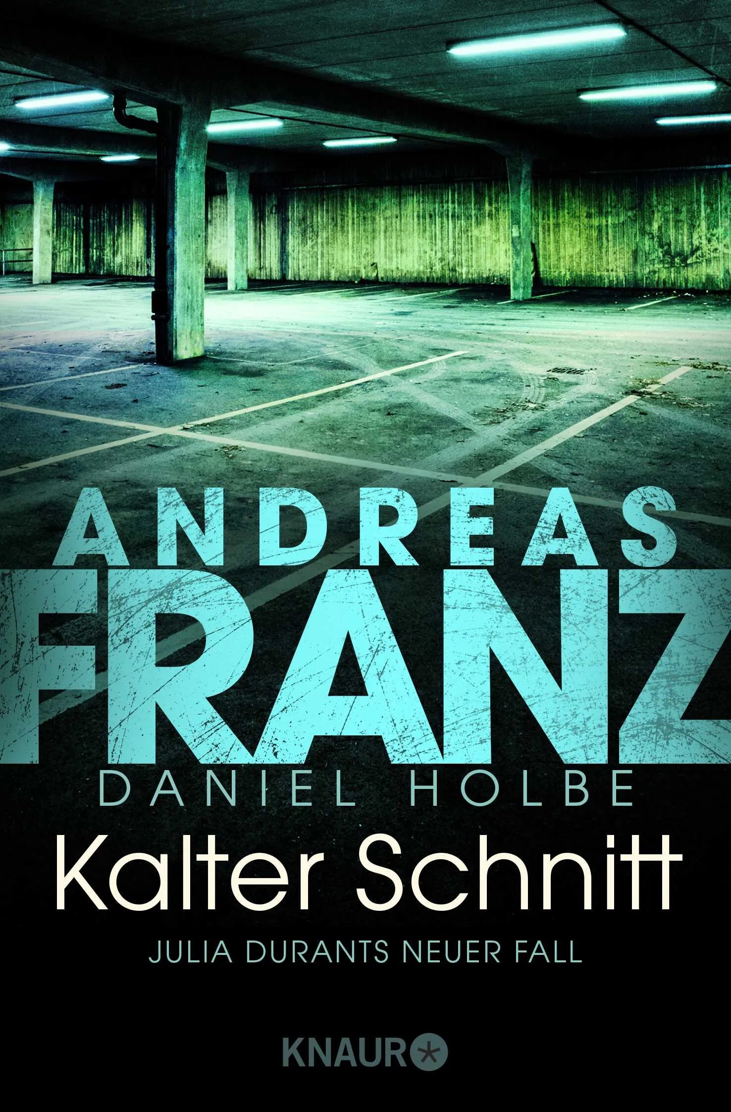 Buchcover von 'Kalter Schnitt' - Taschenbuch von Andreas Franz