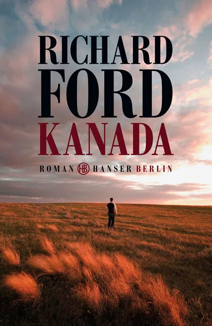 Buchcover von 'Kanada' - Gebundene Ausgabe von Richard Ford