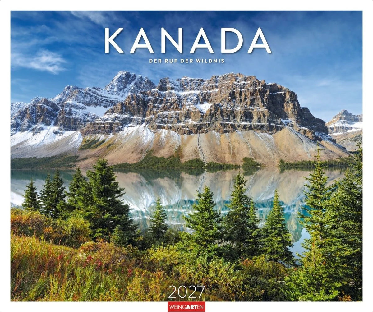 Wandkalender: Kanada Kalender 2027 - Der Ruf der Wildnis