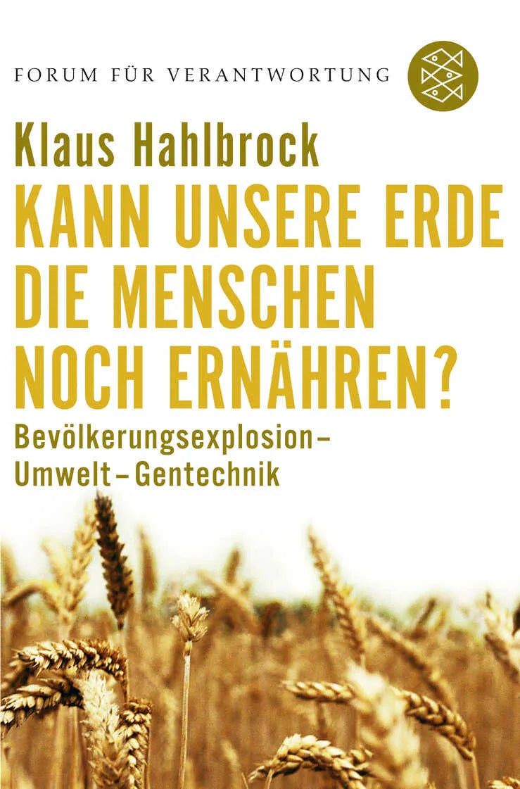 Kann unsere Erde die Menschen noch ernähren?