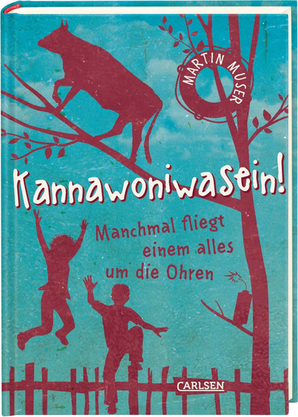 Buchcover von 'Kannawoniwasein 2: Manchmal fliegt einem alles um die Ohren' - Gebundene Ausgabe von Martin Muser
