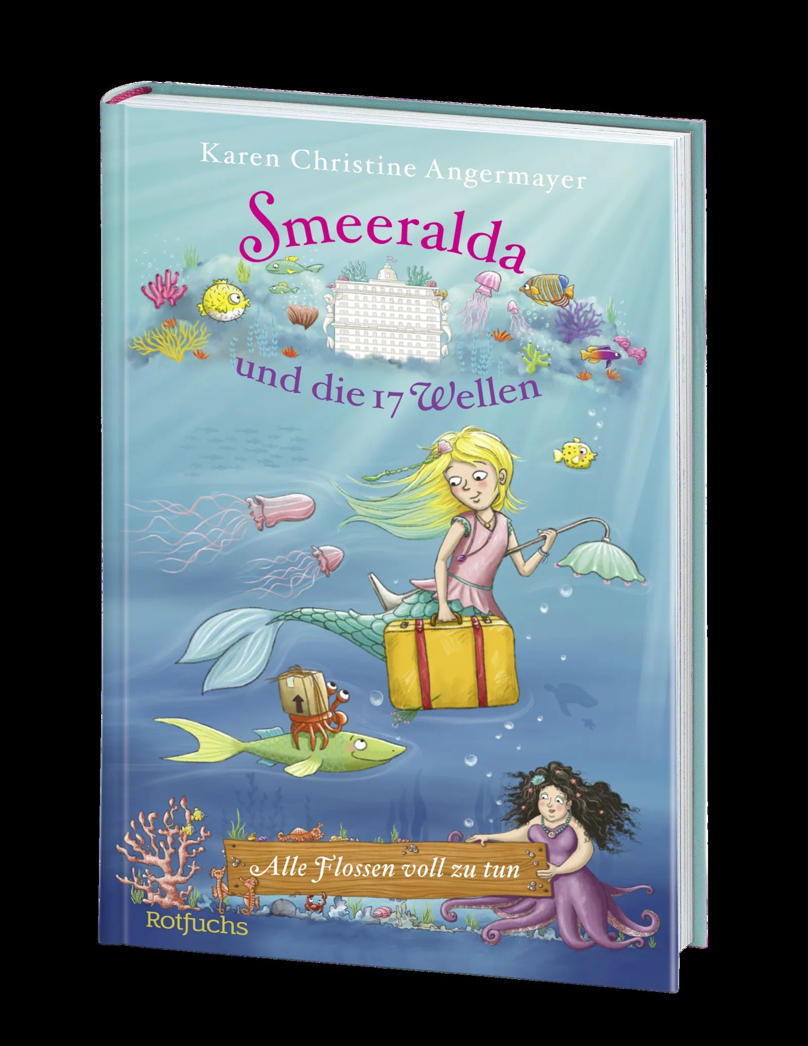Produktansicht: Smeeralda und die 17 Wellen: Alle Flossen voll zu tun (Gebundene Ausgabe)